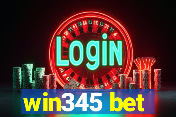 win345 bet